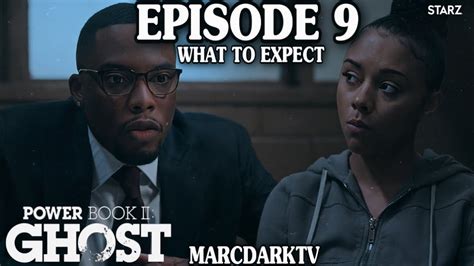 power book ii season 3 episode 9 leak|Power Book II: Ghost season 3 episode 9 return date: The big story